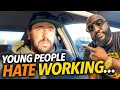 Young people hate working feels like its a scam man explains work culture rejections gen z