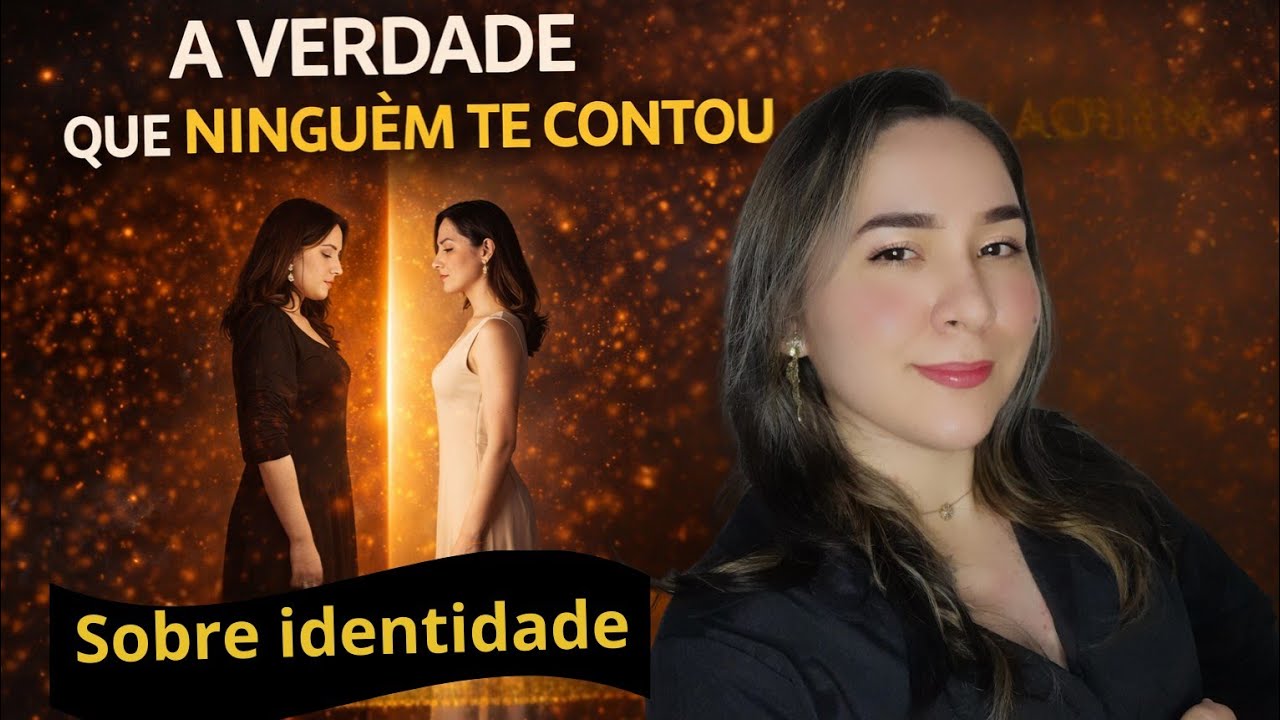 A VERDADE QUE NINGUÉM TE CONTOU SOBRE IDENTIDADE - YouTube