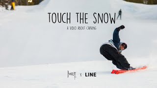 Burrrlapz | Touch The Snow | A Video About Carving