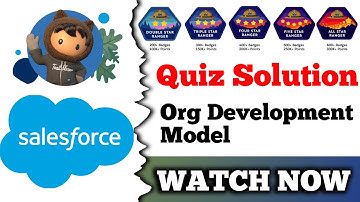 Org Development Model | Salesforce Trailhead | Quiz Solution