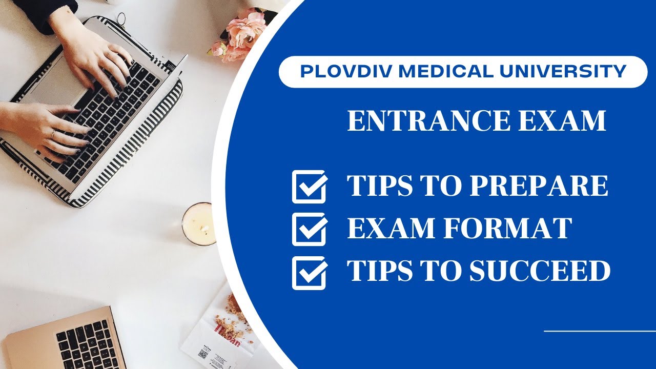 2022 Plovdiv Medical University entrance exam Timeline & Tips to succeed Study in Bulgaria