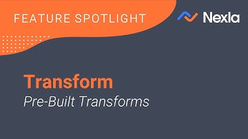 Feature Spotlight: Pre-Built Transforms