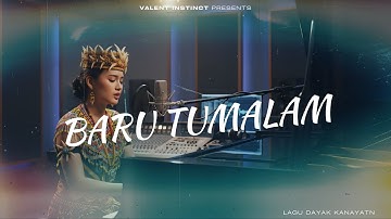Baru Tumalam || Lagu Dayak Kanayatn
