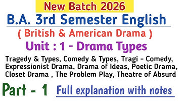 New Batch 2026 B.A 3rd Semester English Literature Unit 1 Drama Types | ba 3rd sem. #english