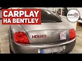 Творим историю! Подключаем Carplay на Bentley