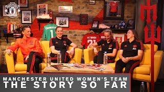 Manchester United Women's Team | The Story So Far