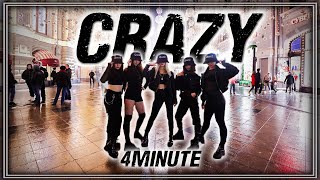 [KPOP IN PUBLIC in Russia] \/\/ 4MINUTE - Crazy \/\/ 포미닛 - '미쳐 \/\/ K-POP DANCE COVER by girl group QuartZ