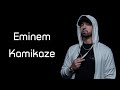 Eminem Kamikaze Lyrics Eminem Kamikaze Lyrics
