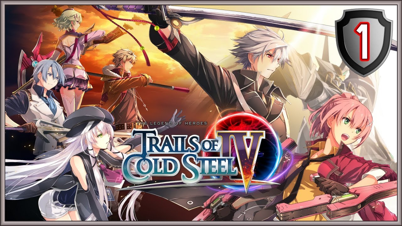 Прохождение Trails Of Cold Steel IV для ПК. Часть 1.