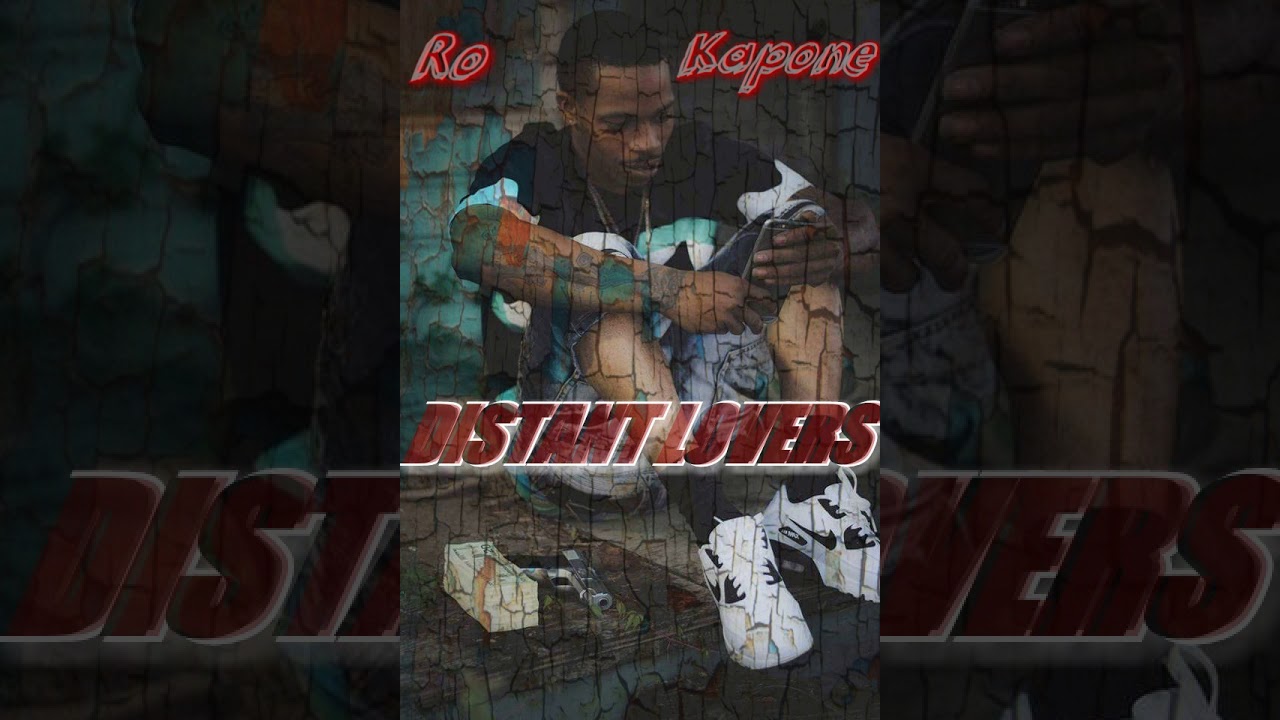 Watch Ro Kapone - Distant Lovers (Freestyle) on YouTube Watch Ro Kapone - Distant Lovers (Freestyle) on YouTube