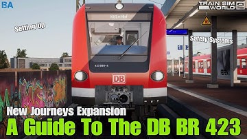 A Guide To The DB BR 423|Expansion Pack|Train Sim World 2