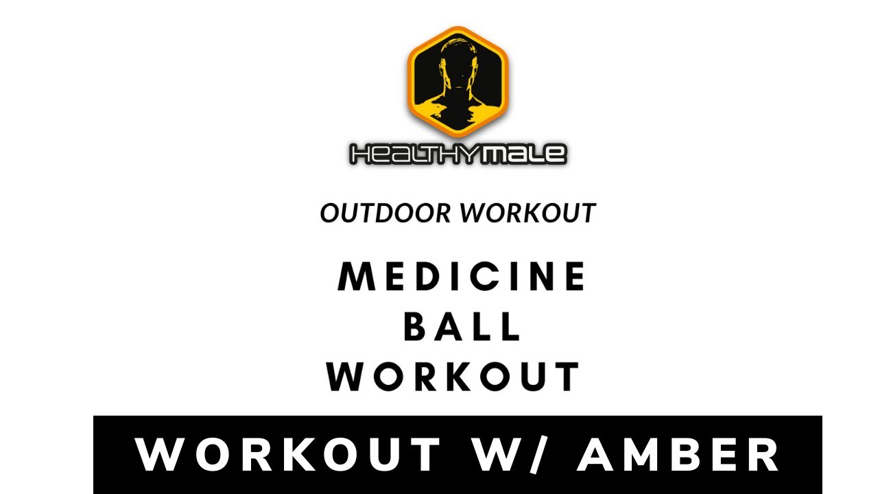 Outdoor Medicine Ball Workout YouTube