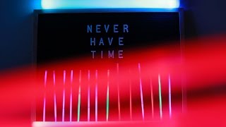 Video thumbnail of "The Royal Foundry - Never Have Time (Lyric Video)"