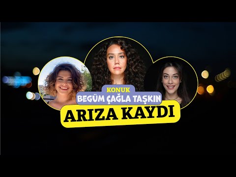 Karşı cinste en tahammül edemediğin şey,durum,özellik nedir? -Arıza Kaydı -B#09- Konuk: Begüm Taşkın