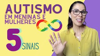 5 sinais de Autismo em meninas e mulheres - Parte 1