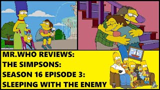 Mrwho Reviews - The Simpsons - Season 16 Episode 3 - Sleeping With The Enemy