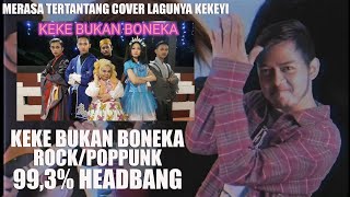 KEKE BUKAN BONEKA POPPUNK/ROCK COVER BY RIZKIMH