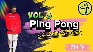 Ping Pong | Chanel, Ptazeta | Reggaeton | Zumba Fitness | Volume 3