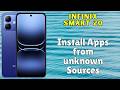 How to Install Apps from unknown Sources in Infinix Smart 20