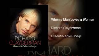 Richard Clayderman - When a Man Loves a Woman