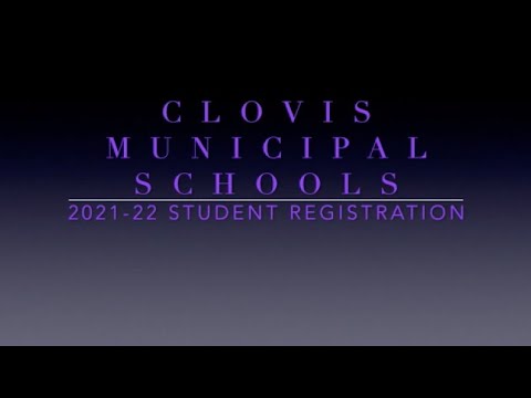 ONLINE REGISTRATION HOW-TO FOR CLOVIS MUNICIPAL SCHOOLS