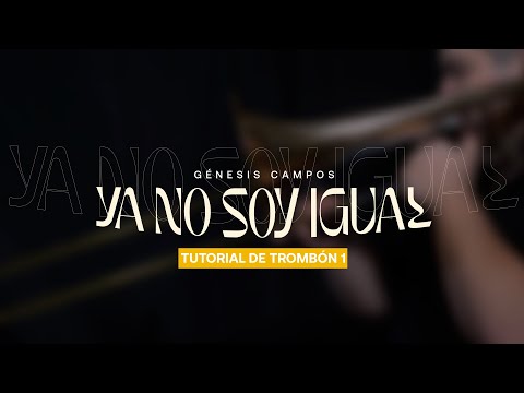 Ya no soy igual 🎺 Tutorial de Trombón 1