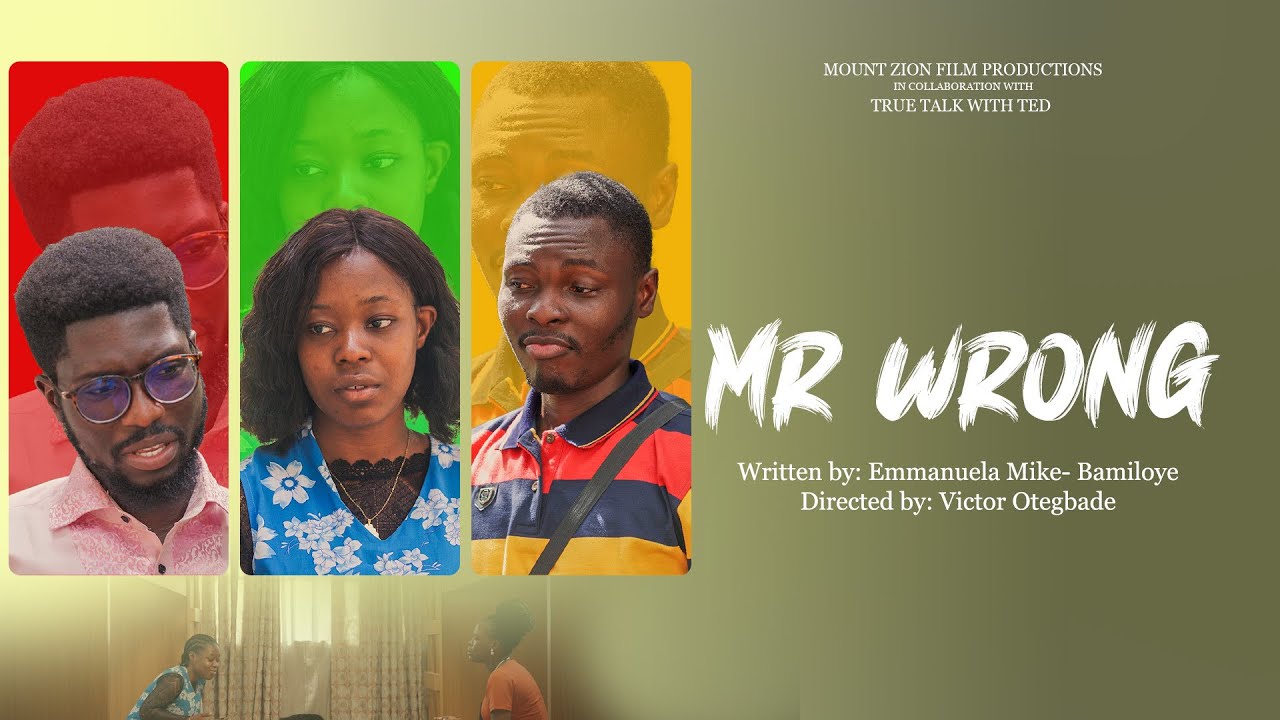 MR WRONG || WRITTEN BY EMMANUELA MIKE-BAMILOYE