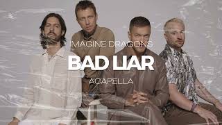 Download Lagu Imagine Dragons - Bad Liar (ACAPELLA) MP3