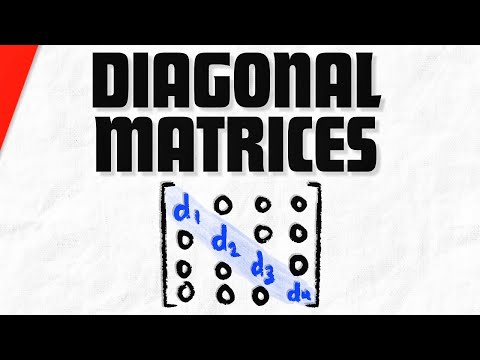 Diagonal Matrices and