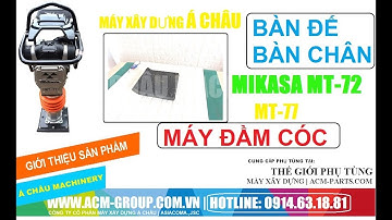 ĐẾ MÁY ĐẦM CÓC, CHÂN MÁY ĐẦM CÓC NHẬT BẢN MIKASA MT72 VÀ MT77 | PHỤ TÙNG MÁY ĐẦM CÓC
