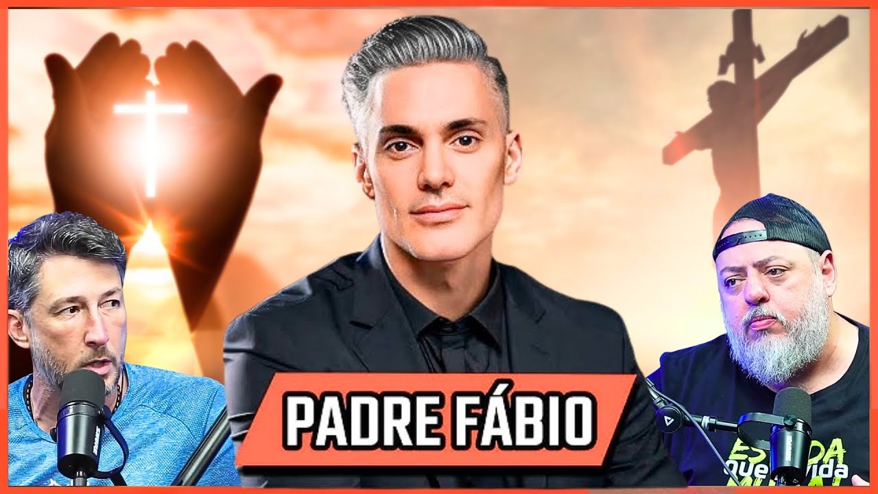 REVEJA Padre Fabio Marinho - Religião e Deus - Podcast 3 Irmãos #reprise