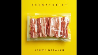 Schweinebauch – Krematoriet