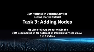 Task 3 - Adding Nodes, IBM ADS 21.0.3 Getting Started Tutorial