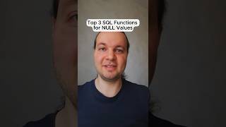 Top 3 SQL Functions for NULL Values