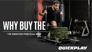 WHY BUY THE: QUICKPLAY Weighted Push-Pull Sled
