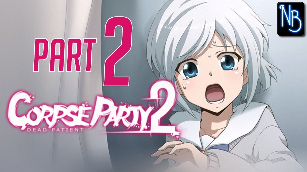 Corpse Party 2 Dead Patient Walkthrough Part 2 No Commentary YouTube corpse-party-2-dead-patient-walkthrough-part-2-no-commentary-youtube