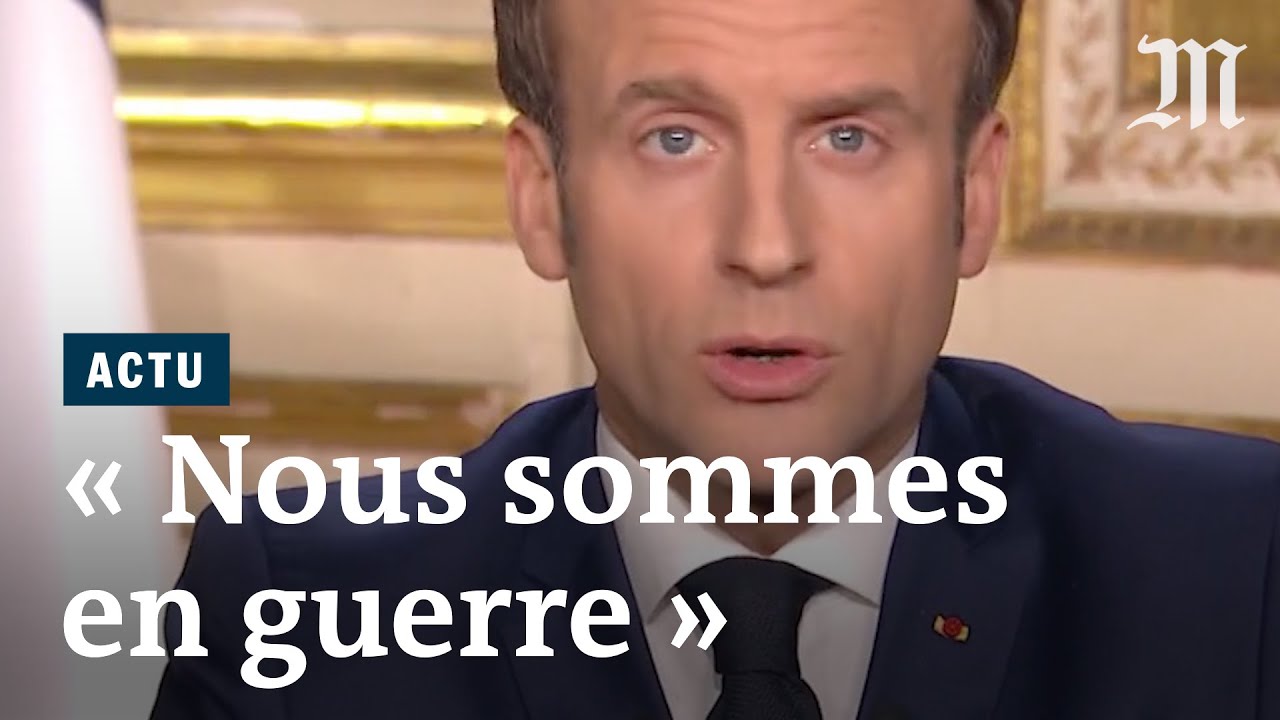 Nous sommes en guerre » : le discours de Macron face au coronavirus  (extraits) - YouTube
