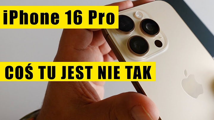 iPhone 16 Pro - coś tu jest grubo nie tak !
