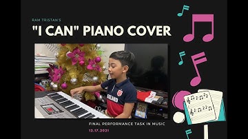 Final Performance Task in Music   -   "I Can" Piano Cover by Ram Tristan Esplana