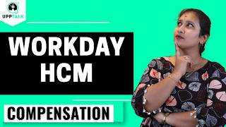 Workday HCM Compensation | Workday HCM Online Training |Workday HCM Tutorial | Workday HCM |UppTalk