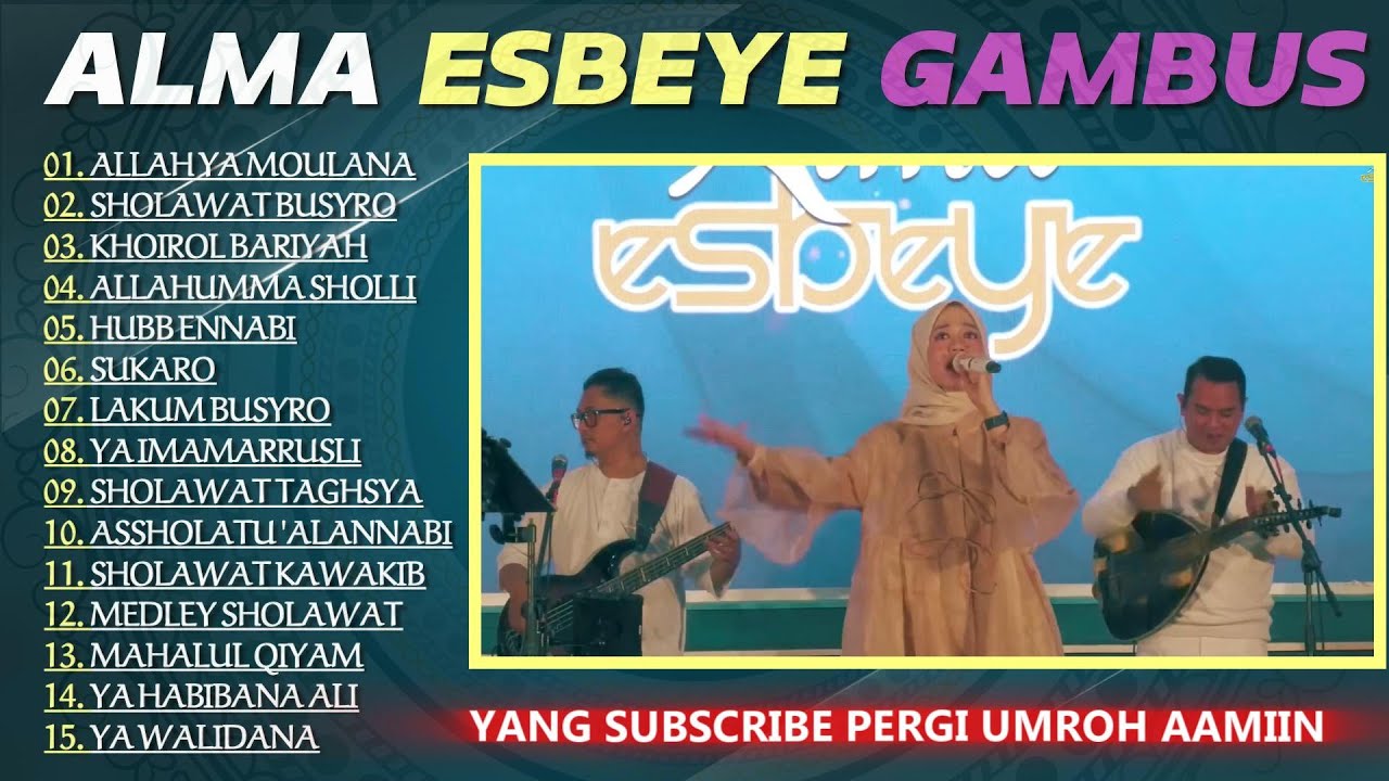 Alma Esbeye: Sholawat Terbaru yang Menenangkan Hati || Lagu Sholawat Alma Esbeye Terbaru Minggu ini