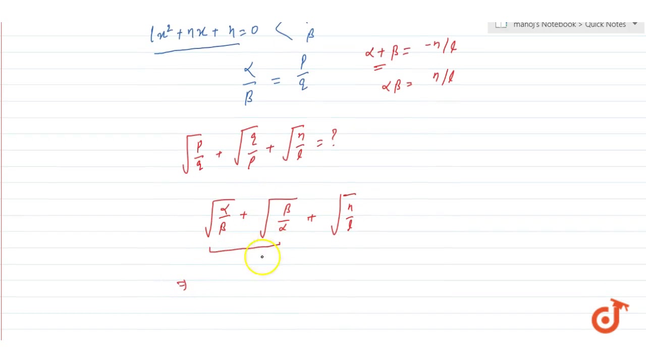 If The Roots Of The Equation Lx 2 Nx N 0 Be In The Ratio P Q