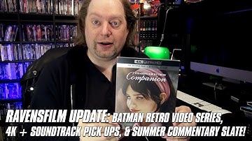 RavensFilm Update: BATMAN Retro Video Series, 4K + Soundtrack Pick Ups, & Summer Commentary Slate!