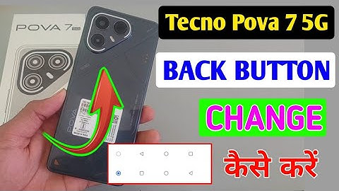 Tecno pova 7 5g me back button kaise change kare /how to change back button in tecno pova 7 5g ? 