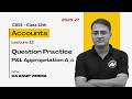 Profit and Loss Appropriation Account Question Practice | Class 12 Accounts | Chapter 1 Partnership