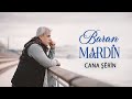 BARAN MARDÎN CANA ŞÊRÎN Official Music Video 