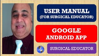 ANDROID APP FOR SURGICAL EDUCATOR / User Manual screenshot 4