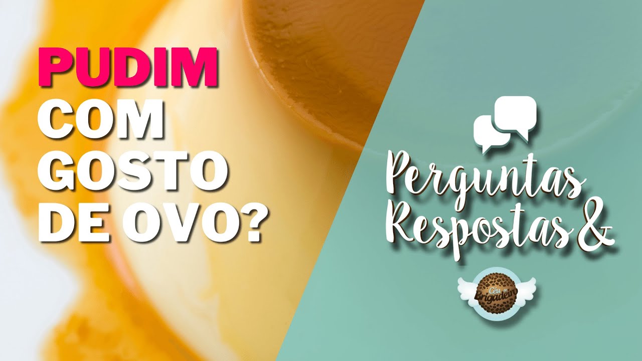 Como eliminar o cheiro de ovo no pudim? - YouTube
