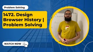 1472. Design Browser History | Problem Solving