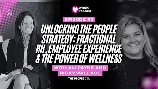 #3- Unlocking the People Strategy: Fractional HR, Employee Experience & The Power of Wellness